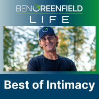 Best of Intimacy and Biohacking Sex: Optimize Libido, Orgasm Enhancement, Thrust In Time, Better Erections Naturally, Breathwork  More.