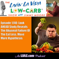 1740: Look AHEAD Study Reveals The Abysmal Failure Of The Eat Less, Move More Hypothesis