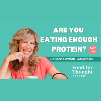 Are You Eating Enough Protein? (Part Two)