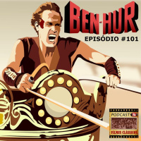Episódio #101 - Ben-Hur