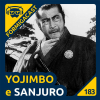 Yojimbo amp Sanjuro | FormigaCast 183