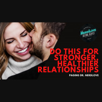 #153 — The Secret to Healthier, Stronger Relationships
