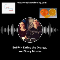 EA674 - Eating the Orange and Scary Movies