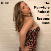 Ep. 244: Fluid Bonding, Sobriety, and Dating a Cheater with Rebecca Rush