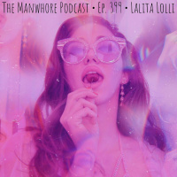 Ep. 399: Encouraging You To Suck That Dick with Lalita Lolli