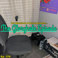 The Gloryhole Episode