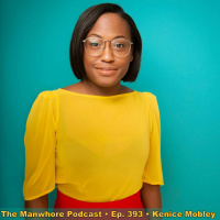 Ep. 393: Oral Sex Is Allyship with comedian Kenice Mobley