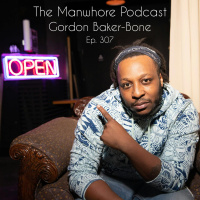 Ep. 307: Bad Break-Ups and Why We Cant Just Be Friends with Gordon Baker-Bone