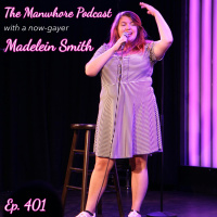 Ep. 401: Husband, Im gay. And Im leaving. —comedian Madelein Smith