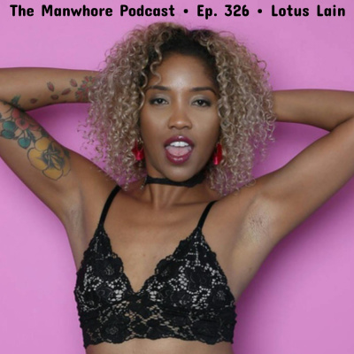 The Manwhore Podcast: A Sex-positive Quest For Love