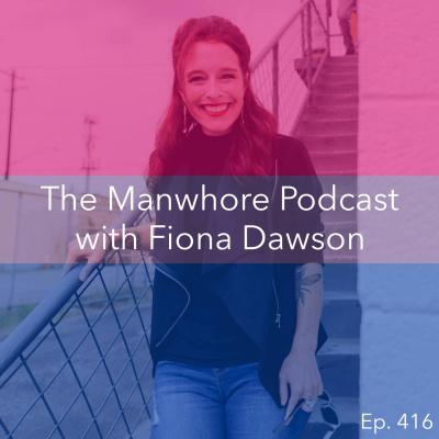 The Manwhore Podcast: A Sex-positive Quest For Love