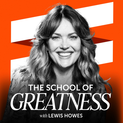 The School of Greatness with Lewis Howes