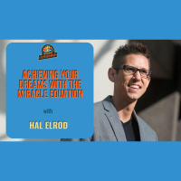 Ep. 221: Hal Elrod On Achieving Your Dreams With The Miracle Equation
