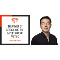 Ep. 267: Geoffrey Woo On The Power Of Ketosis And The Importance Of Fasting