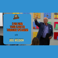 Ep. 180: Evolving Your Career Through Speaking W/ Joel Weldon, Award-Winning Speaker