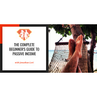 Ep. 19: The Complete Beginners Guide to Passive Income