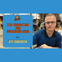 Ep. 172: Jeff Emmerson On Self-Compassion And Overcoming ADHD