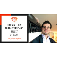 Ep. 257: Learning How To Play The Piano In Just 21 Days W/ Jacques Hopkins
