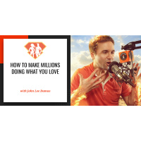 Ep. 32: John Lee Dumas on How to Make Millions Doing What You LOVE