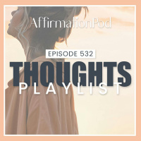  532 Thoughts Playlist 