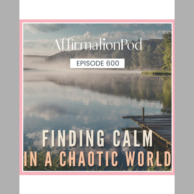 Affirmation Pod - Affirmation, Relaxation and Meditation for Transformation