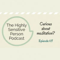 69. Curious about Meditation?