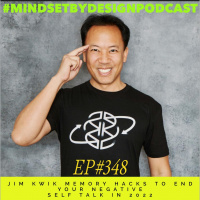 #348 Jim Kwik Memory Hacks to END Your negative self talk in 2022