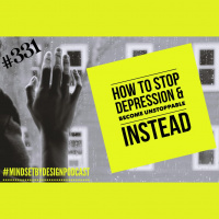 #331 How To Stop Depression  Become Unstoppable Instead