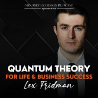 #386 Quantum Theory For Life  Business Success (Lex Fridman)