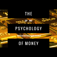 EP#351 The Psychology of Money  How To Play The Game