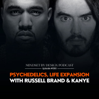 #366 Psychedelics, Life Expansion with Russell Brand and Kanye