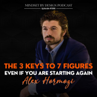 #388: The 3 Keys To 7 Figures Even If You Are Starting Again (Alex Hormozi)