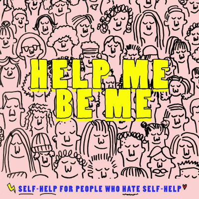 Help Me Be Me