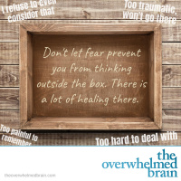 The inside the box thinking that keeps your emotional triggers alive