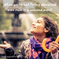 Depression or the blahs shouldnt be a way of life