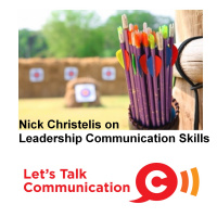  Nick Christelis on Leadership Communication Skills : Episode 19