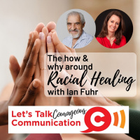The how and why around racial healing, with Ian Fuhr