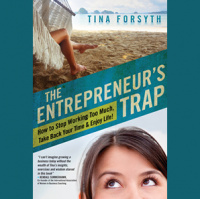 Scale your business by avoiding the entrepreneurs trap: Interview with Tina Forsyth