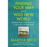 Tracking your right life - Interview with Bestselling Author Martha Beck