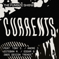 Currents: Diggin into 2025 Design Trends (with Tony S, Andre J, Edgar B, Esteban M)