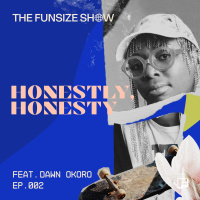 Honestly, Honesty | Dawn Okoro