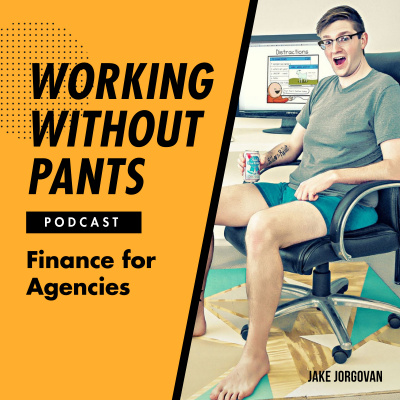 Working Without Pants - For Agency Owners  Consultants