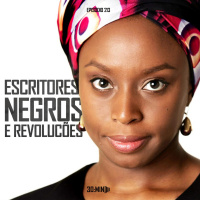 213 – Escritores Negros e Revoluções