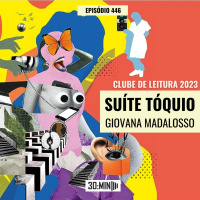 30:MIN 446 - Suíte Tóquio (Giovana Madalosso)