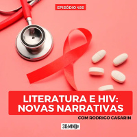 30:MIN 456 - Literatura e HIV: novas narrativas
