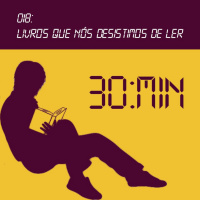 018 – Livros que nós Desistimos de Ler