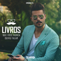 173 – Livros que você nunca ouviu falar