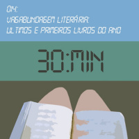 014 – Vagabundagem Literária: Últimos e Primeiros Livros do Ano