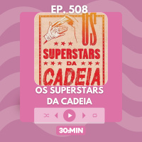 508: Os superstars da cadeia - Nana Kwame Adjei-Brenyah