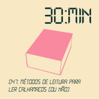 047 – Métodos de leitura para ler Calhamaços